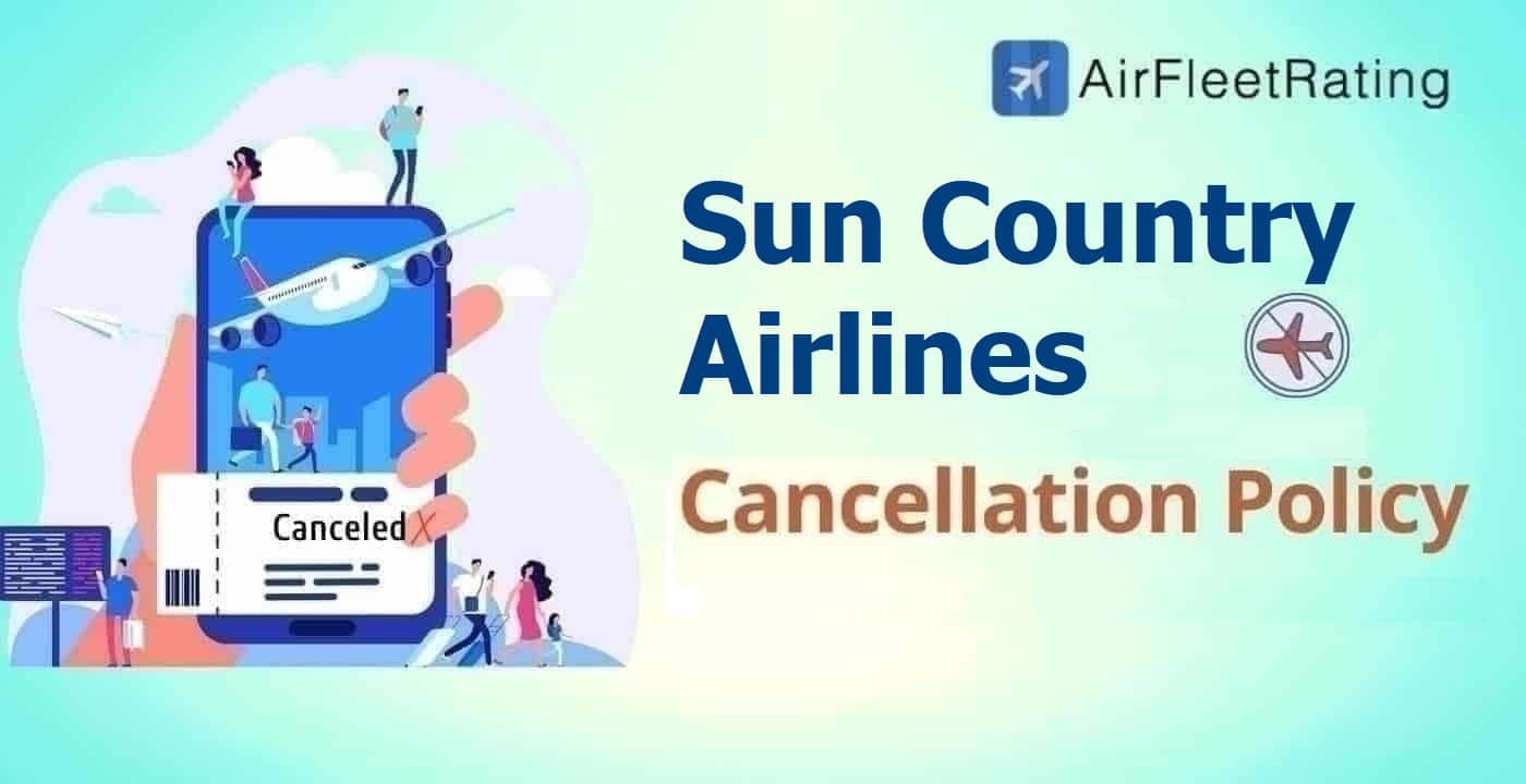 Airfleetrating-How to Cancel Sun Country Airlines Flight