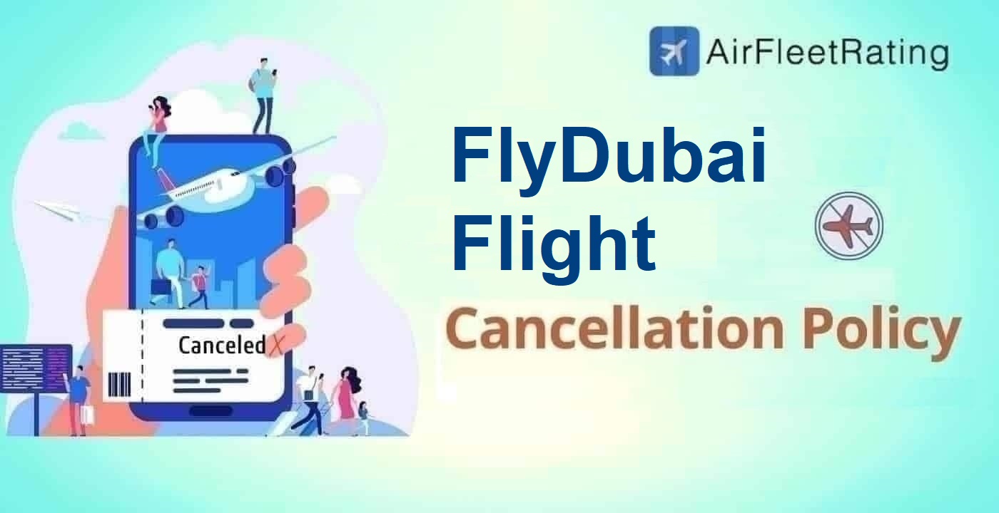 FlyDubai Flight Cancellation Policy
