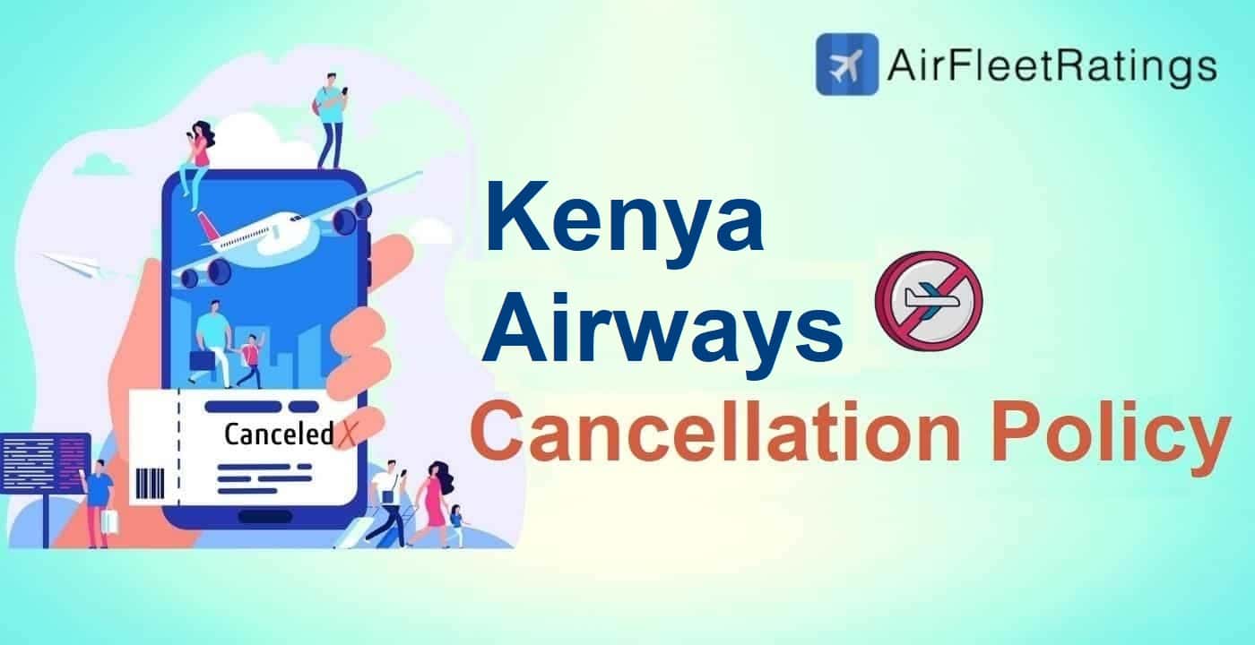 Kenya Airways Cancellation Policy