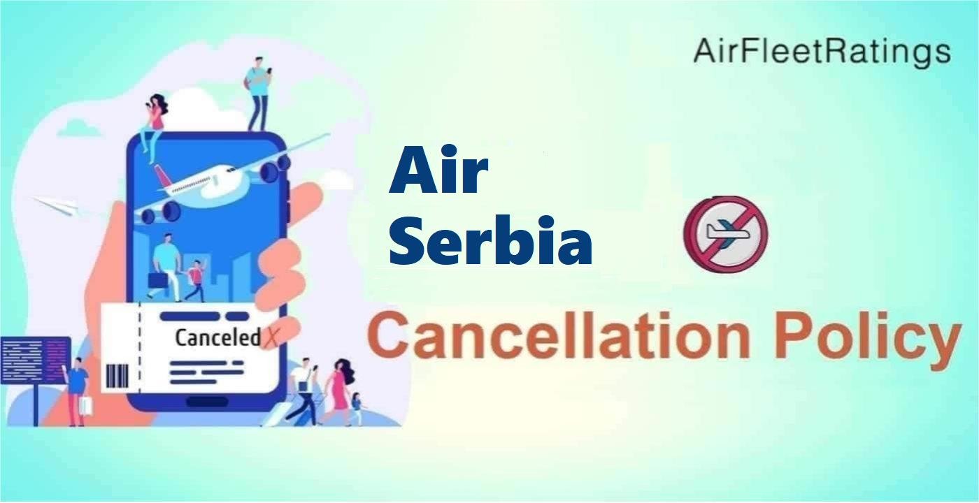 How to Cancel Air Serbia Flight Ticket?