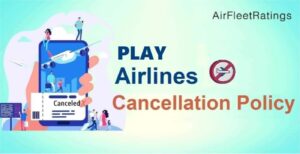 airfleetrating-Play Airlines Cancellation