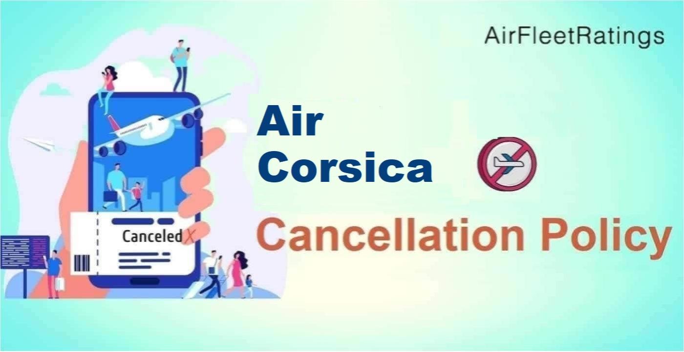 Air Corsica Cancellation Policy