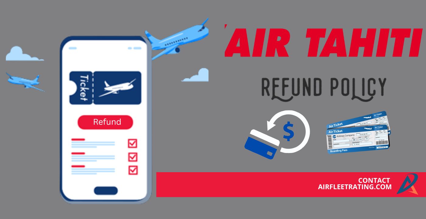 airfleetrating-Air Tahiti Refund Policy