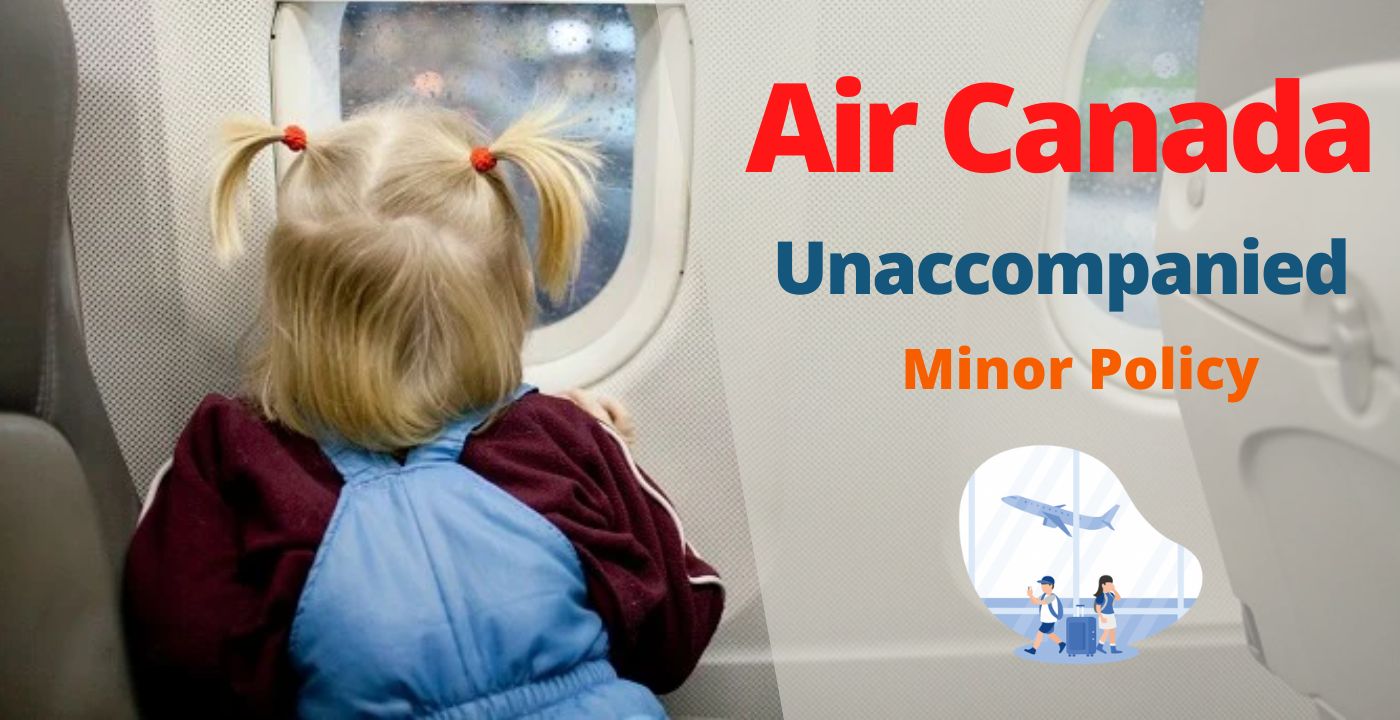 airfleetrating-Air Canada Unaccompanied Minor Policy