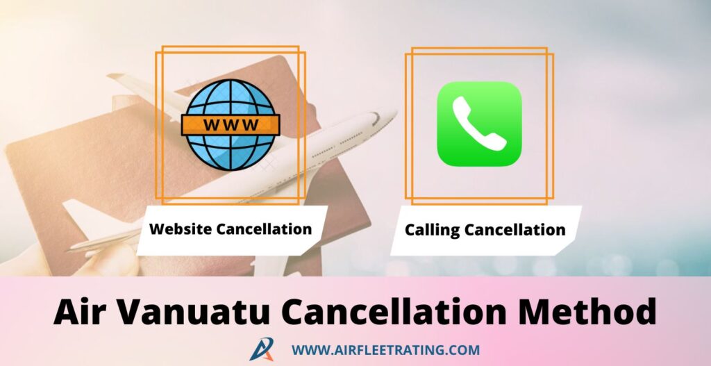 airfleetrating-Air Vanuatu Cancellation Method