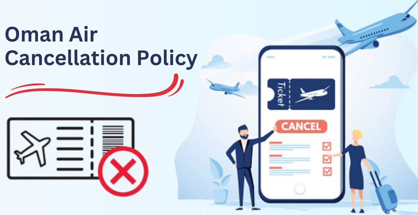 Oman Air Cancellation Policy