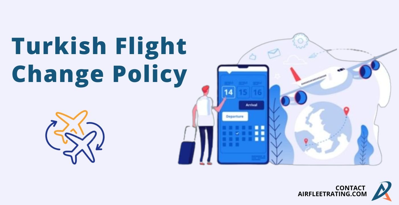 Turkish Airlines Flight Change Policy