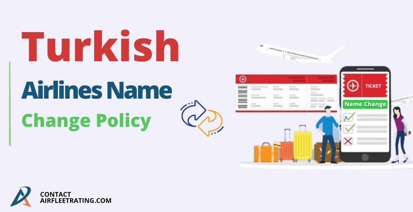 Turkish Airlines Name Change Policy