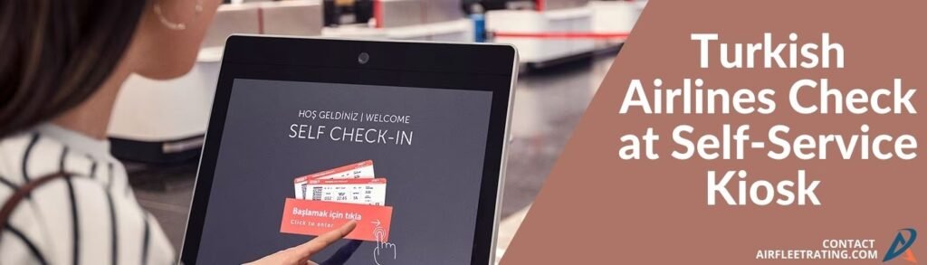 airfleetrating-turkish airlines Kiosk check-in