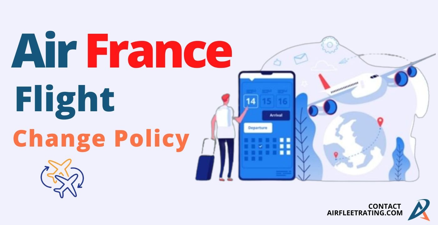 Air France Flight Change Policy
