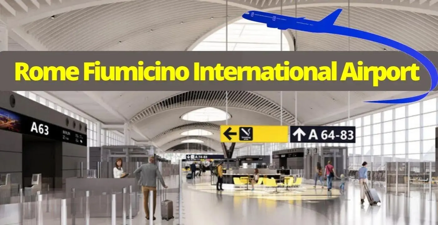 Rome Fiumicino International Airport Terminal Guide